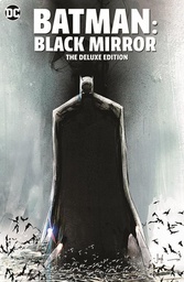 [9781779525895] BATMAN THE BLACK MIRROR THE DELUXE EDITION BOOK MARKET EDITION