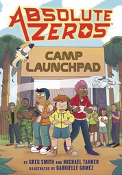 [9780316048583] ABSOLUTE ZEROS 1 CAMP LAUNCHPAD