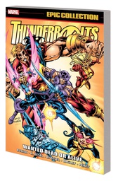 [9781302956462] THUNDERBOLTS EPIC COLLECT 2 WANTED DEAD OR ALIVE