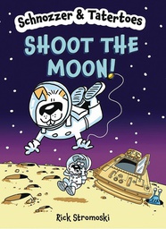 [9781454948353] SCHNOZZER & TATERTOES 1 SHOOT THE MOON