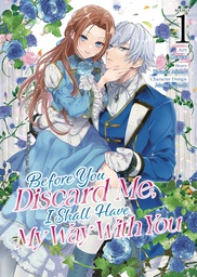 [9798888436202] BEFORE YOU DISCARD ME I SHALL HAVE MY WAY 1
