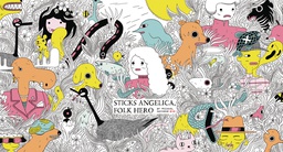 [9781770462700] STICKS ANGELICA FOLK HERO