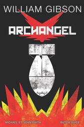 [9781631408755] WILLIAM GIBSON ARCHANGEL