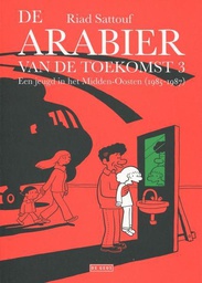 [9789044536294] Arabier van de Toekomst 3 Een jeugd in het Midden-Oosten (1985-1987)