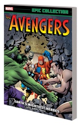[9781302957988] AVENGERS EPIC COLLECTION 1 EARTHS MIGHTIEST HEROES
