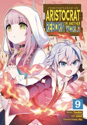 [9798888433423] CHRONICLES OF ARISTOCRAT REBORN IN ANOTHER WORLD 9