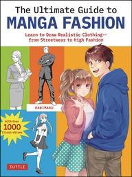 [9784805317532] ULTIMATE GUIDE TO MANGA FASHION LEARN TO DRAW