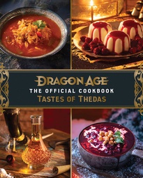 [9798886630060] DRAGON AGE THE OFFICIAL COOKBOOK: TASTE OF THEDAS