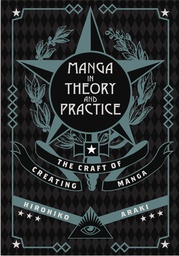 [9781421594071] MANGA IN THEORY & PRACTICE CRAFT CREATING ARAKI
