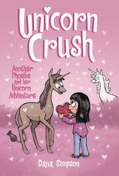 [9781524887513] PHOEBE & HER UNICORN 19 UNICORN CRUSH