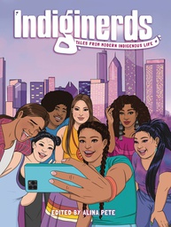 [9781638991335] INDIGINERDS TALES FROM MODERN INDIGENOUS LIFE