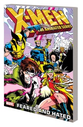[9781302958701] X-MEN ANIMATED SERIES FEARED AND HATED