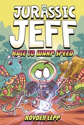 [9780593565421] JURASSIC JEFF 2 RACE TO WARP SPEED