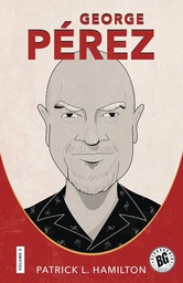 [9781496851246] BIOGRAPHIX GEORGE PEREZ