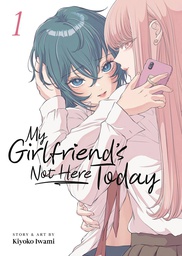 [9798888438275] MY GIRLFRIENDS NOT HERE TODAY 1
