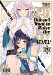 [9798888433980] WHITE MAGE DOESNT WANT TO RAISE HEROS LEVEL 2