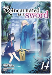 [9798888436400] REINCARNATED AS A SWORD LIGHT NOVEL 14