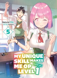 [9781647293345] MY UNIQUE SKILL MAKES ME OP LIGHT NOVEL 5