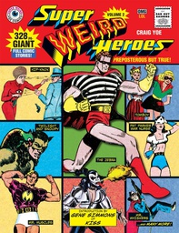 [9781631408588] SUPER WEIRD HEROES 2 PREPOSTEROUS BUT TRUE