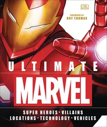 [9781465455727] ULTIMATE MARVEL HEROES VILLAINS LOCATIONS TECH VEHICLES