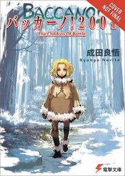[9780316558662] BACCANO LIGHT NOVEL 5 2001 CHILDREN BOTTLE