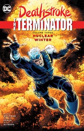 [9781401260767] DEATHSTROKE THE TERMINATOR 3 NUCLEAR WINTER