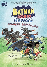 [9781779526991] BATMAN AND ROBIN AND HOWARD SUMMER BREAKDOWN