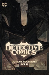 [9781779527424] BATMAN DETECTIVE COMICS (2022) 3 GOTHAM NOCTURNE ACT II