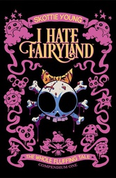 [9781534397729] I HATE FAIRYLAND COMPENDIUM 1 THE WHOLE FLUFFING TALE (MR)