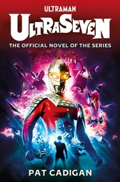 [9781803362441] ULTRASEVEN PROSE NOVEL
