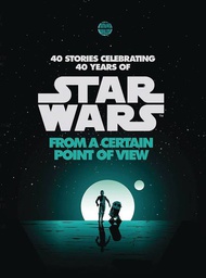 [9780345511478] STAR WARS FROM A CERTAIN POINT OF VIEW 40 STORIES