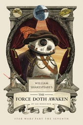 [9781594749858] WILLIAM SHAKESPEARE FORCE DOTH AWAKEN