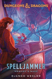[9780593723210] D&D SPELLJAMMER MEMORYS WAKE NOVEL