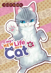 [9798888431603] MY NEW LIFE AS A CAT 6