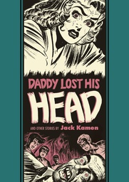 [9781683960508] EC JACK KAMEN AL FELDSTEIN DADDY LOST HIS HEAD