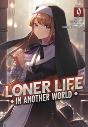 [9798888434697] LONER LIFE IN ANOTHER WORLD LIGHT NOVEL 9