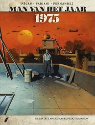 [9789463947770] Man van het Jaar 17 1975 - De Laatste Amerikaanse Piloot in Saigon