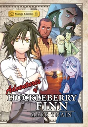 [9781772940176] MANGA CLASSICS ADV OF HUCKLEBERRY FINN