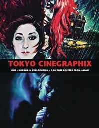 [9781840683400] TOKYO CINEGRAPHIX ONE HORROR & EXPLOITATION 100 FILM POSTERS