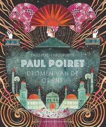[9789025873912] Paul Poiret Dromen van de Oriënt