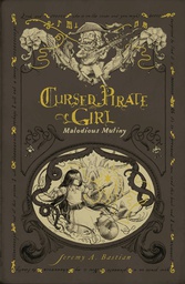 [9781637969465] CURSED PIRATE GIRL MALODIOUS MUTINY