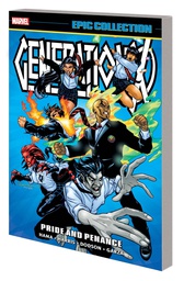 [9781302956523] GENERATION X EPIC COLLECTION 4 PRIDE AND PENANCE
