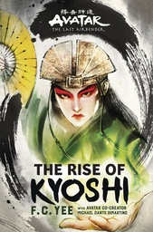 [9781419740954] AVATAR LAST AIRBENDER RISE OF KYOSHI NOVEL