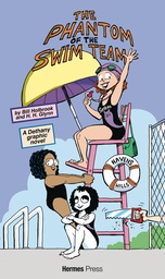 [9781613452943] DETHANY AND PHANTOM OF THE SWIM TEAM