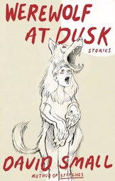 [9781324092827] WEREWOLF AT DUSK & OTHER STORIES