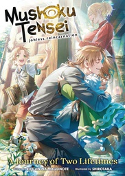 [9798891604872] MUSHOKU TENSEI JOURNEY OF TWO LIFETIMES