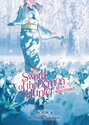 [9798891600720] SWORD OF DEMON HUNTER KIJIN GENTOSHO NOVEL 6