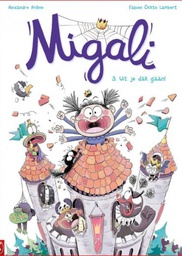 [9789464841572] Migali 3 Uit Je Dak Gaan