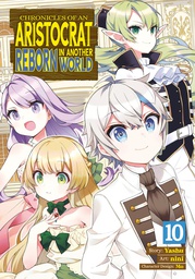 [9798891600386] CHRONICLES OF ARISTOCRAT REBORN IN ANOTHER WORLD 10