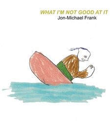 [9781942801306] WHAT IM NOT GOOD AT